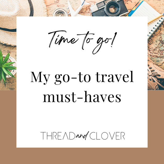 My Travel Must-Haves