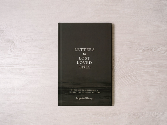 Letters To Lost Loved Ones: A Journal For Grieving