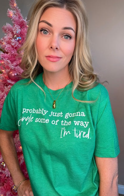 Tired Jingle Tee